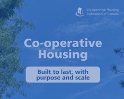 Submission to Build Canada Homes: Co-operative housing: Built to last, with purpose and scale